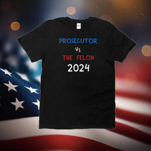 Kamala Harris Prosecutor vs Felon 2024 T-Shirt