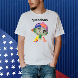 Kikillopieces Questions Shirt