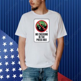 Laura Albanese Wearing No Cheering In The Press Box Shirt