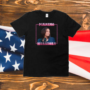 MAKING HERSTORY T-Shirt, Kamala Harris 2024 President for the People Empowering Women T-Shirt