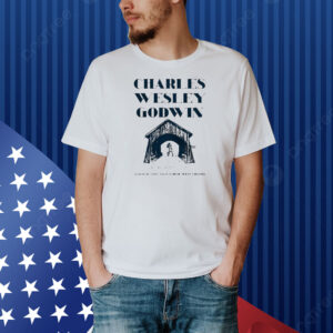 Official Charles Wesley Godwin August 11 2024 State Fair Of West Virginia Lewisburg WV New Shirt