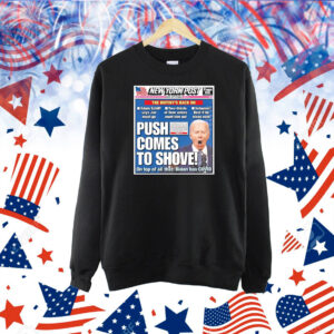 Official New York Post The Mitiny’s Back On Push Comes To Shoves On Top Of All That Biden Has Covid Banner Shirt