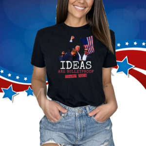 Official Trump 2024 Ideas Are Bulletproof USA Flag Shirt