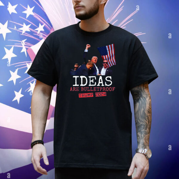 Official Trump 2024 Ideas Are Bulletproof USA Flag Shirts