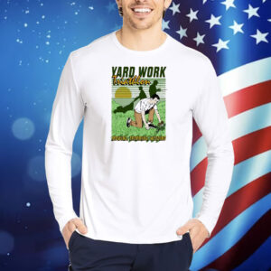 Official Yard Work Triathlon Mowing Trimming Weeding Shirt