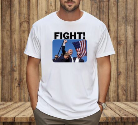 President Trump Fight Shirt