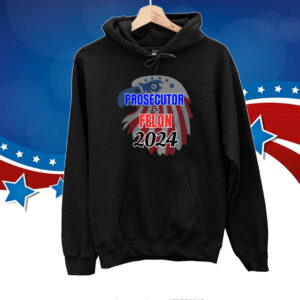 Prosecutor Vs Felon 2024 T-Shirt, Vote Presidential Election T-Shirt