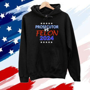 Prosecutor vs Felon 2024 T-Shirt