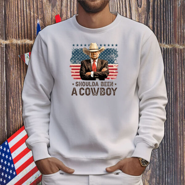Shoulda Been A Cowboy Funny Trump 2024 Png, 4th of July Trump Png T-Shirt
