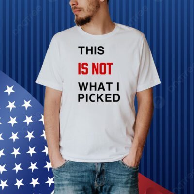 Swiftmirrorbcll This Is Not What I Picked Shirt