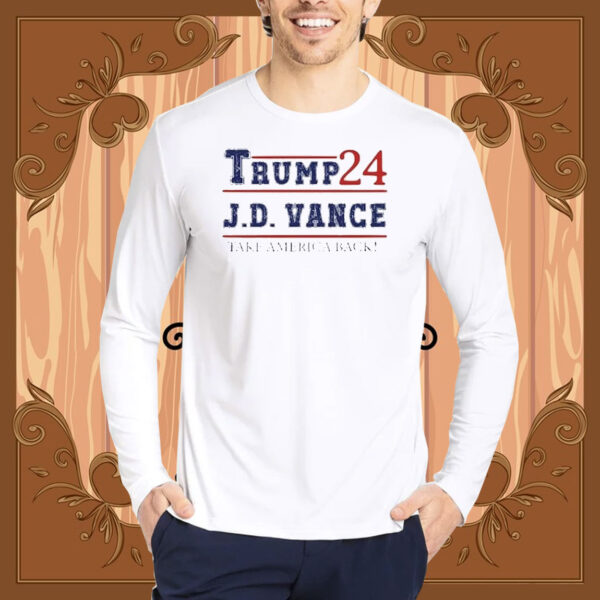 Take America Back, Trump Vance 2024 Shirt,Trump JD Vance Vice President Shirt