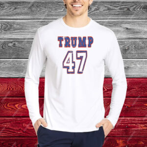 Trump 2024 Shirt Donald Trump Election Shirt Presidential Election Shirt Trump 47 47th president Shirt