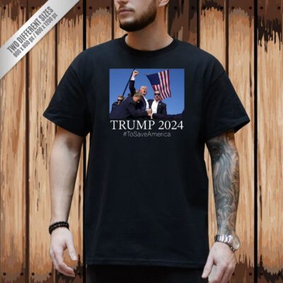 Trump 2024 To Save America Shirt, Republican Shirt, Support Trump Shirt
