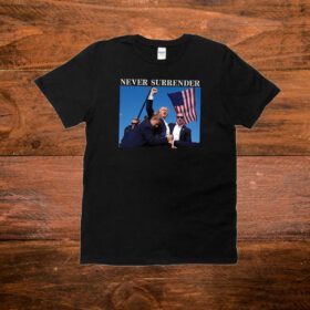 Trump Never Surrender Shirt, Mugshot Tshirt,Republican Gifts T-Shirt