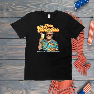 Trump Pina Colada Summer Shirt, Trump Viral Shirt, Funny Trump T-Shirt
