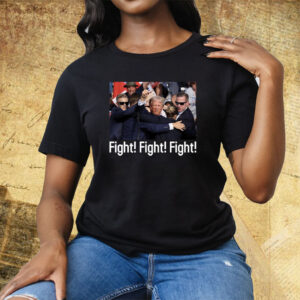 Donald Trump Says Fight Fight Fight Shirt