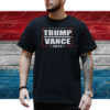 Trump Vance 2024 Shirt President Donald Trump JD Vance VP Vice President Shirt