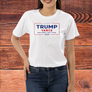 Trump Vance Make America Great Again 2024 Shirt