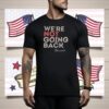 We're not going back Kamala Tee Shirt