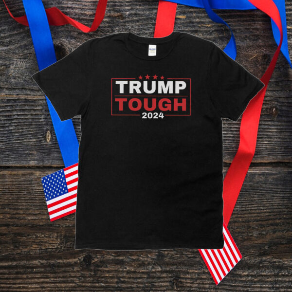trump tough shirt trump tshirt trump lover t-shirt comfort colors trump tee trump fight T-Shirt
