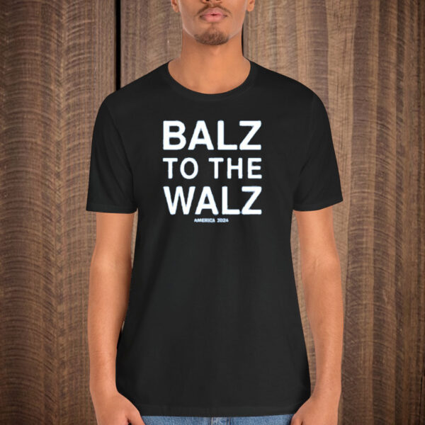 Balz To The Walz America T-Shirt