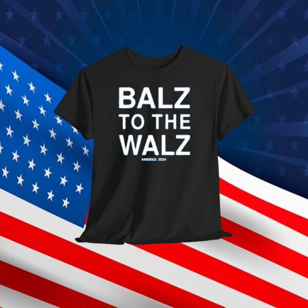 Balz To The Walz America 2024 T-Shirt