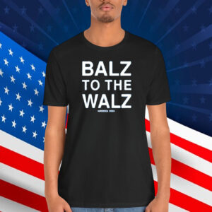 Balz To The Walz America 2024 T-Shirt