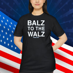 Balz To The Walz America 2024 T-Shirt