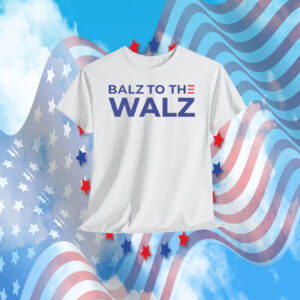 Balz to the Walz Shirt