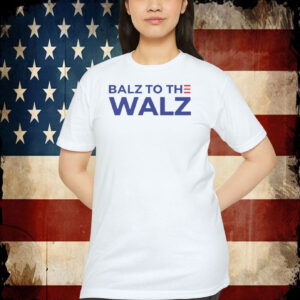 Balz to the Walz 2024 Shirt