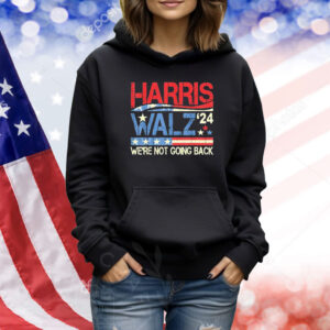 Official Kamala Harris and Tim Walz 2024 We’re not going back USA Flag Vintage Retro Shirt