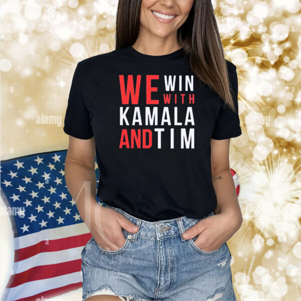 Official We Win With Kamala Harris Tim Walz 2024 Shirt