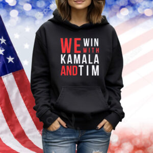 Official We Win With Kamala Harris Tim Walz 2024 Shirt