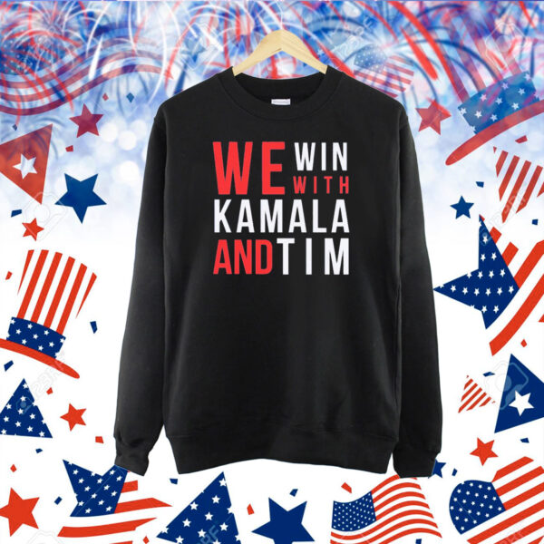 Official We Win With Kamala Harris Tim Walz 2024 Shirt