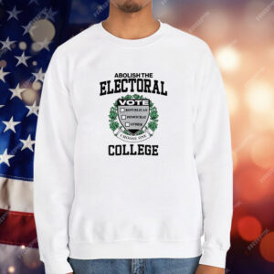 Abolish The Electoral College Crewneck T-Shirt