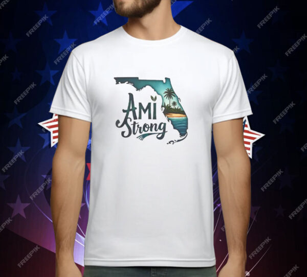 Ami Strong Support Florida T-Shirt