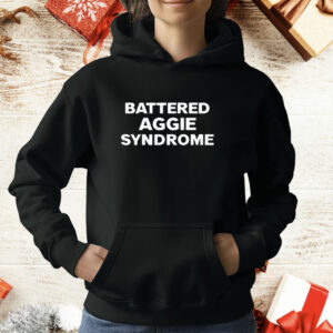 Battered Aggie Syndrome T-Shirt