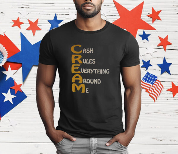 Cash Rules Everything Around Me Wu Tang T-Shirt