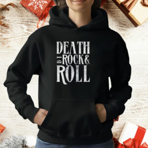 Death by rock & roll T-Shirt