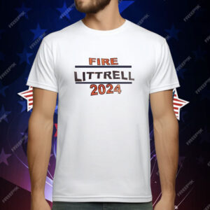 Fire littrell 2024 T-Shirt