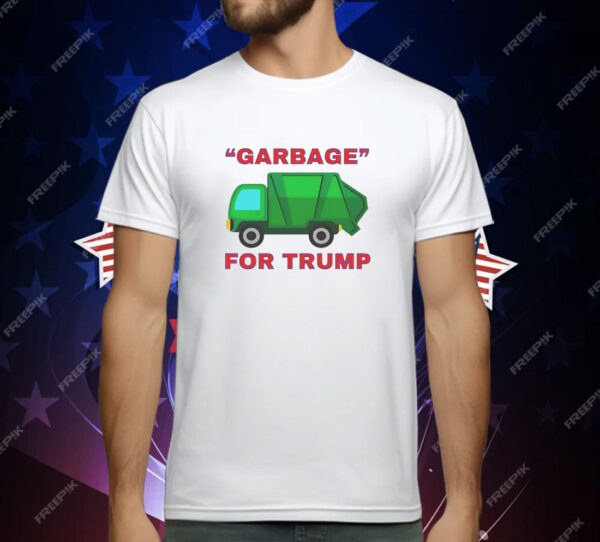 Garbage for Trump T-Shirt