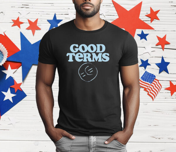 Good terms T-Shirt