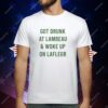 Green Bay Packers got drunk at lambeau and woke up on lafleur T-Shirt