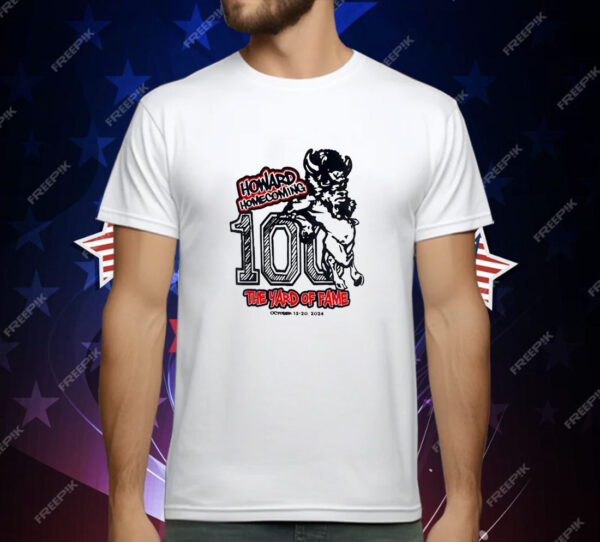 Howard homecoming 100 the yard of fame 2024 T-Shirt