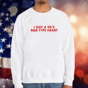 I Got A 90’s RNB Type Heart T-Shirt