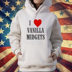 I Love Vanilla Midgets T-Shirt