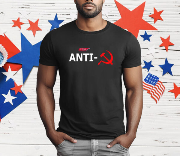 I Vote Anti Communist T-Shirt