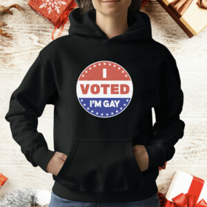 I Voted I'm Gay T-Shirt