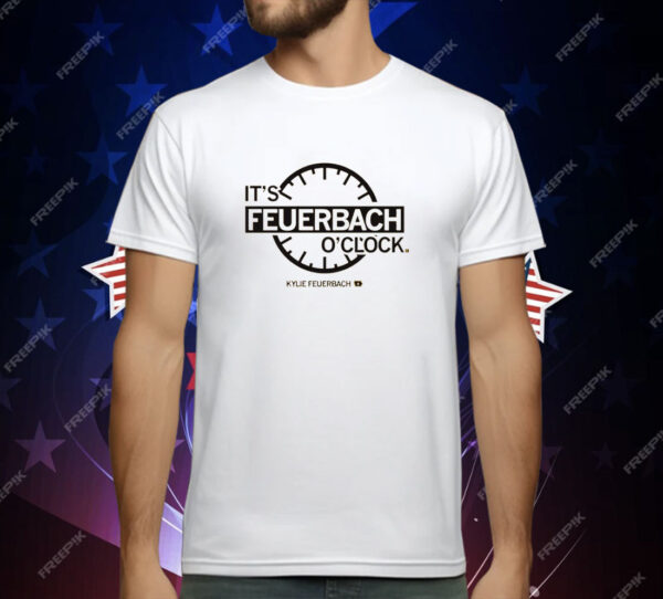 It's Feuerbach O'Clock T-Shirt