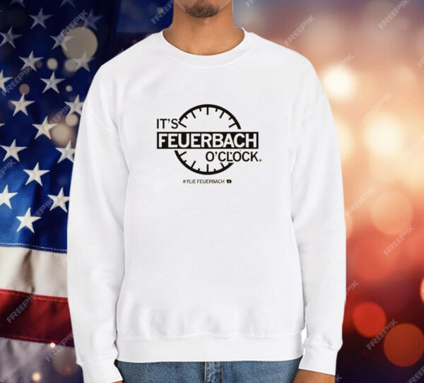 It's Feuerbach O'Clock T-Shirt